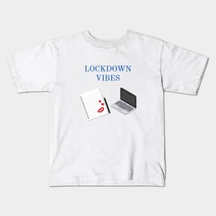 Lockdown Vibes Kids T-Shirt